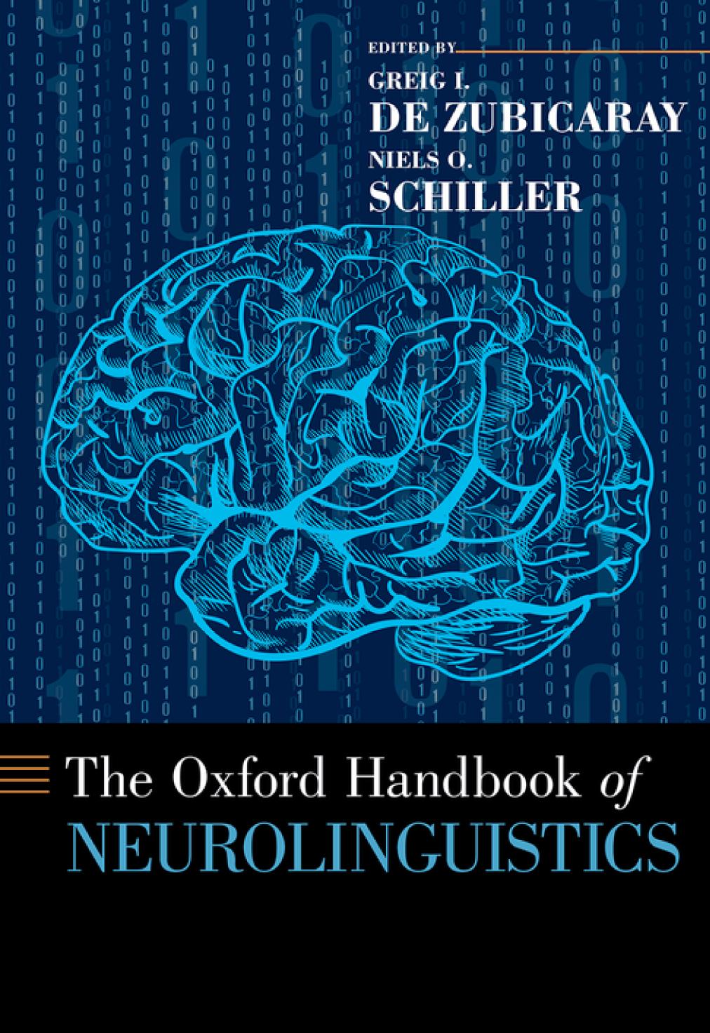 The Oxford Handbook Of Neurolinguistics Illustrated Greig I De Zubicaray Editor