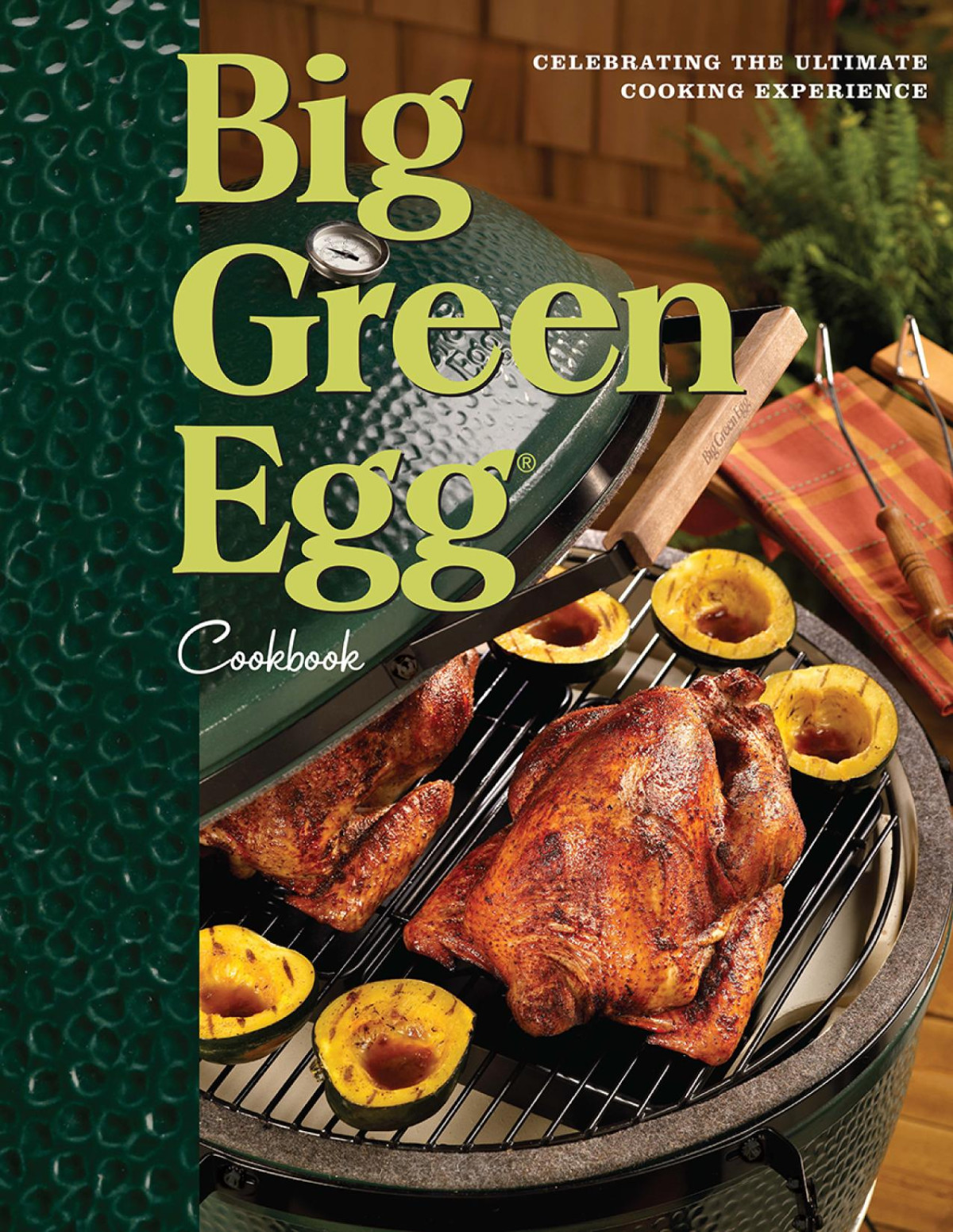 Big Green Egg Cookbook Celebrating The Ultimate Cooking Experience Sara Levy