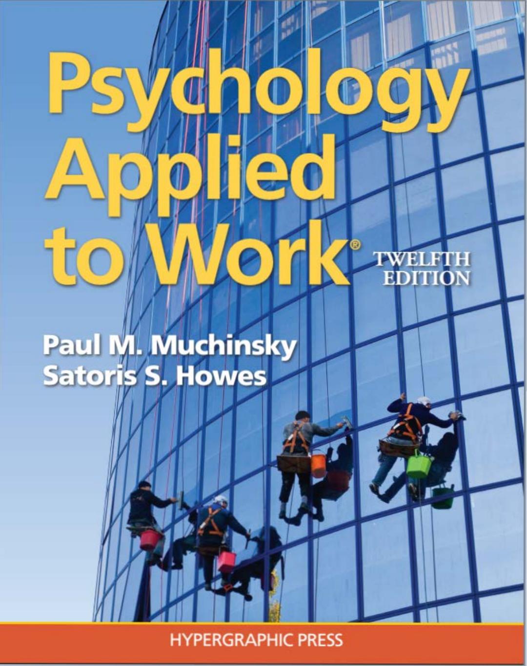 Psychology Applied To Work 12th Edition Paul Muchinsky Satoris Howes