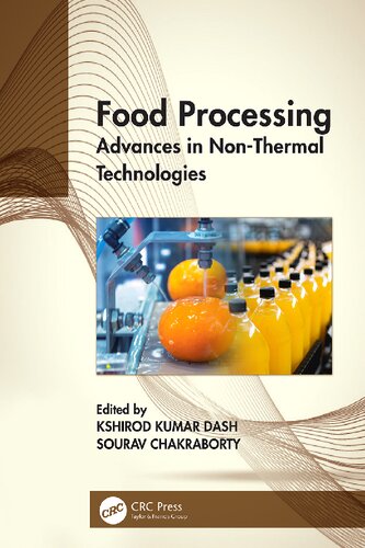Food Processing Advances In Nonthermal Technologies 1st Kshirod Kumar Dash
