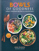 Bowls Of Goodness Grains Greens Nutritious Climate Smart Recipes For Meatfree Meals Nina Olsson
