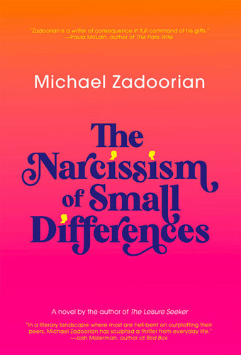 The Narcissism Of Small Differences Michael Zadoorian