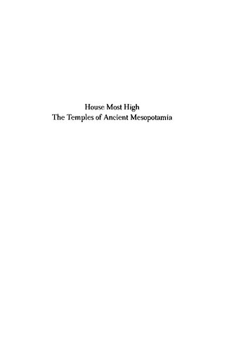 House Most High The Temples Of Ancient Mesopotamia A R George Editor
