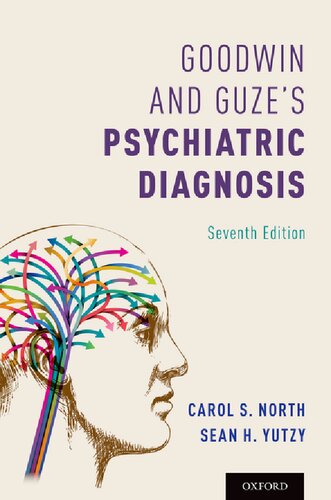 Goodwin And Guzes Psychiatric Diagnosis 7th Edition Carol S North
