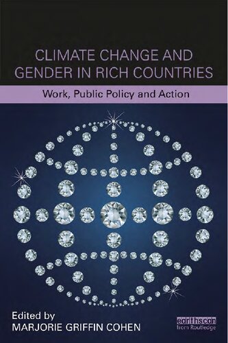 Climate Change And Gender In Rich Countries Work Public Policy And Action Marjorie Griffin Cohen