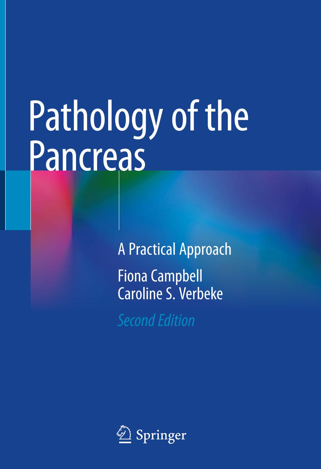 Pathology Of The Pancreas A Practical Approach 2nd Edition Fionacampbell