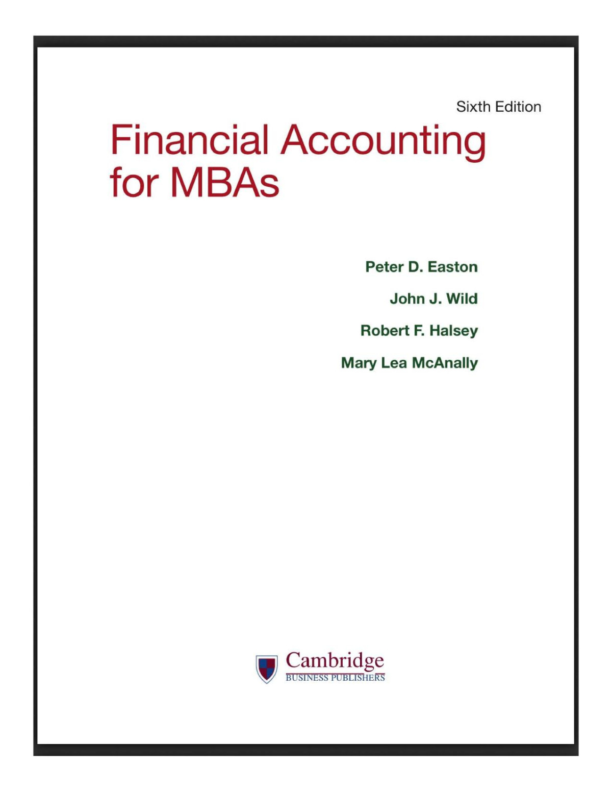 Financial Accounting For Mbas 6th Edition Peter D Easton John J Wild