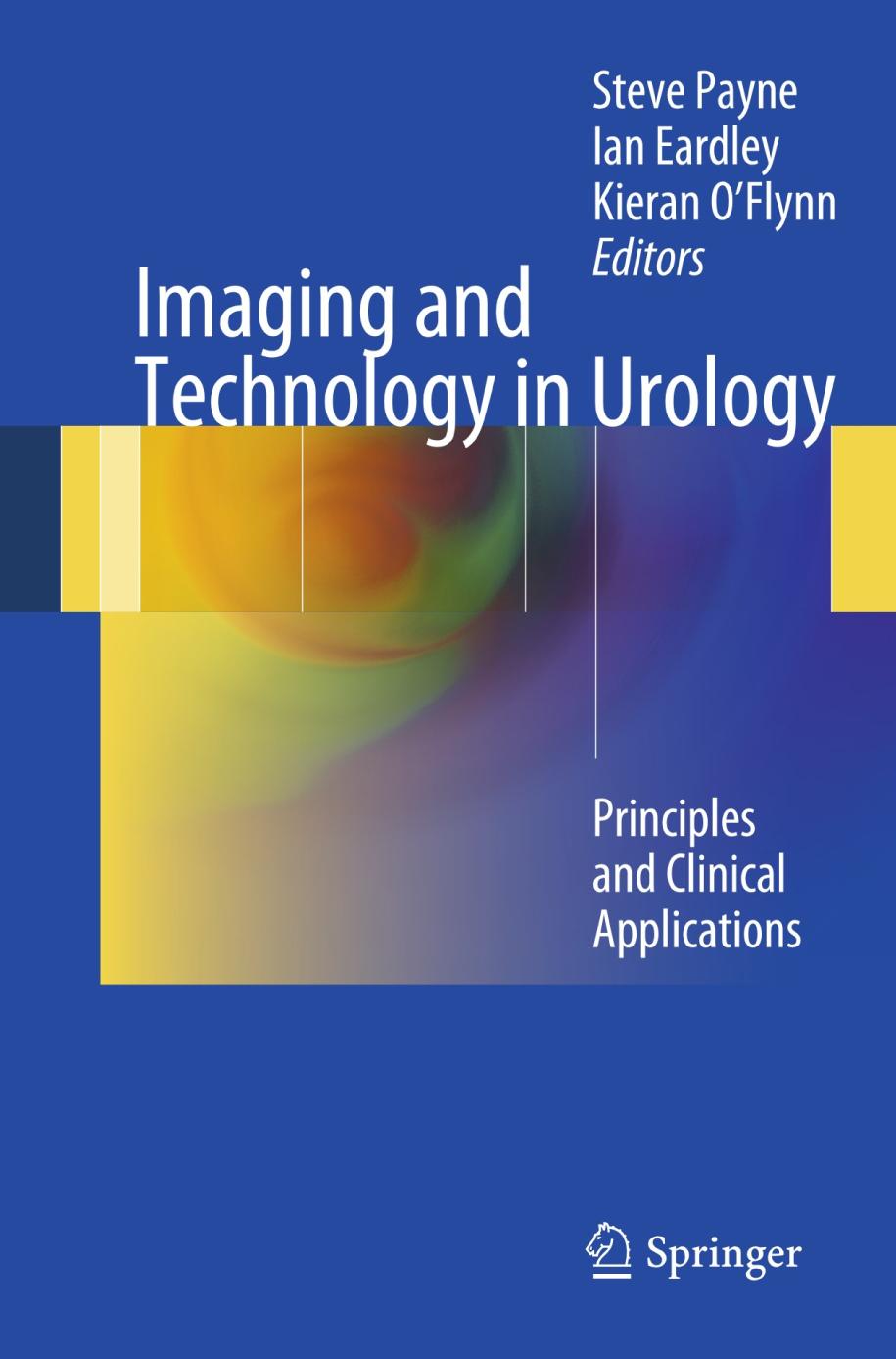 Imaging And Technology In Urology Principles And Clinical Applications Steve Payne
