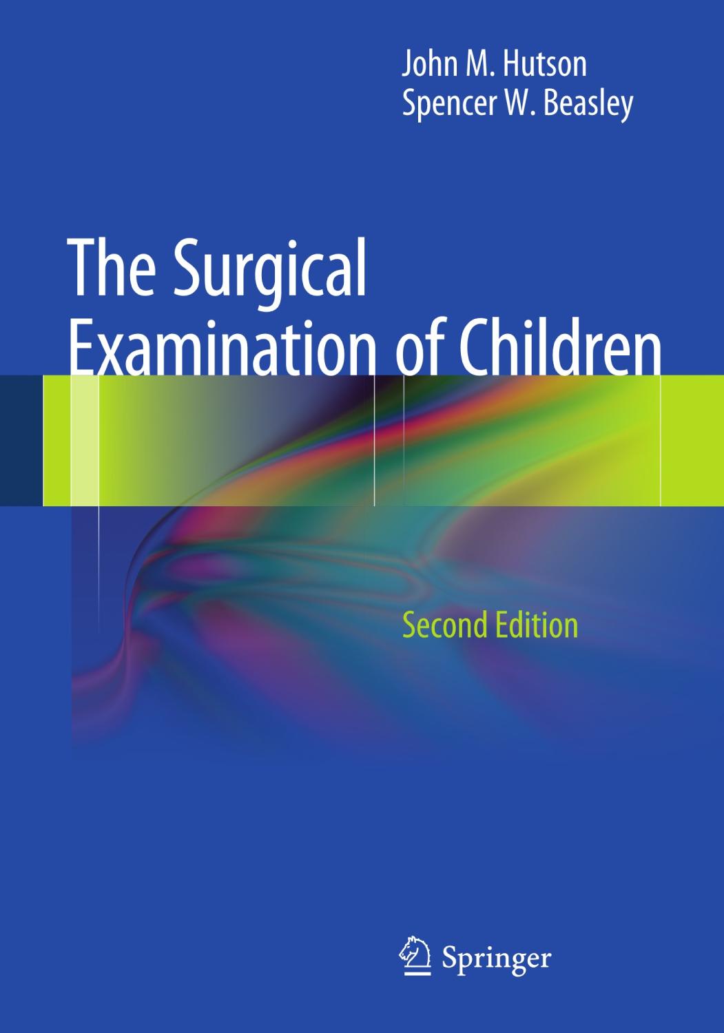 The Surgical Examination Of Children 2nd Edition John M Hutson