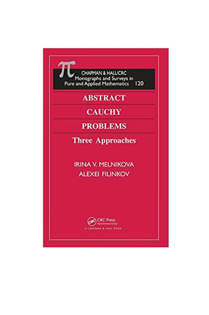 Abstract Cauchy Problems Three Approaches 1st Edition Irina V Melnikova