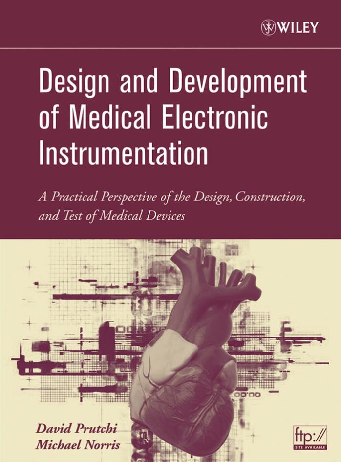 Design And Development Of Medical Electronic Instrumentation 1st David Prutchi Michael Norris