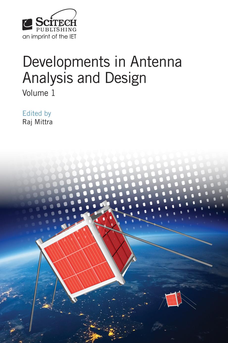Developments In Antenna Analysis And Design Volume 1 Electromagnetic Waves Raj Mittra