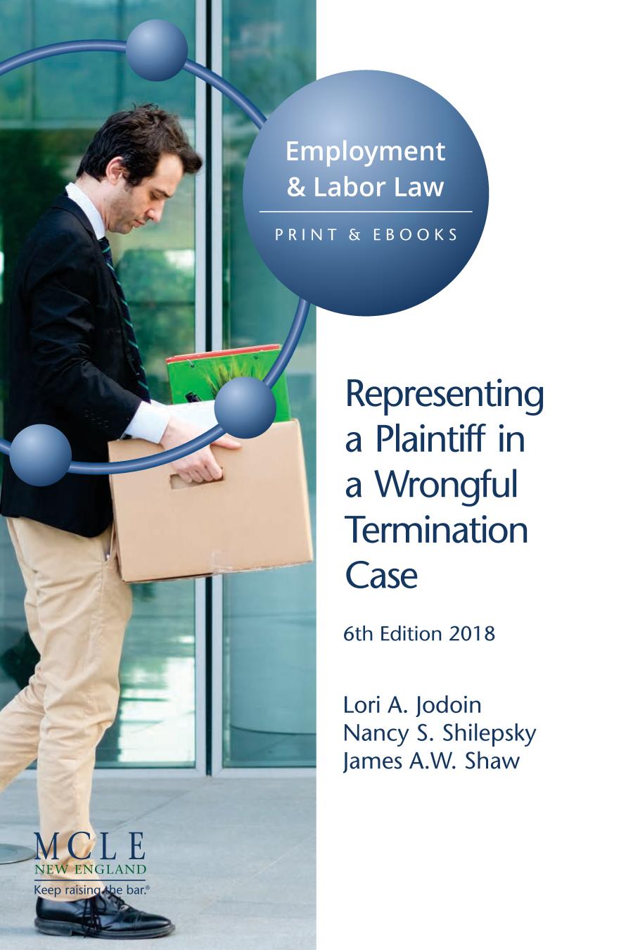 Representing A Plaintiff In A Wrongful Termination Case 6th Edition Lori A Jodoin Nancy S Shilepsky James Aw Shaw