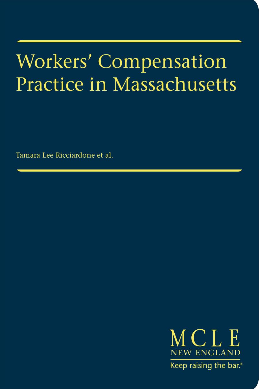 Workers Compensation Practice In Massachusetts 3 Wsupp Tamara Lee Ricciardone