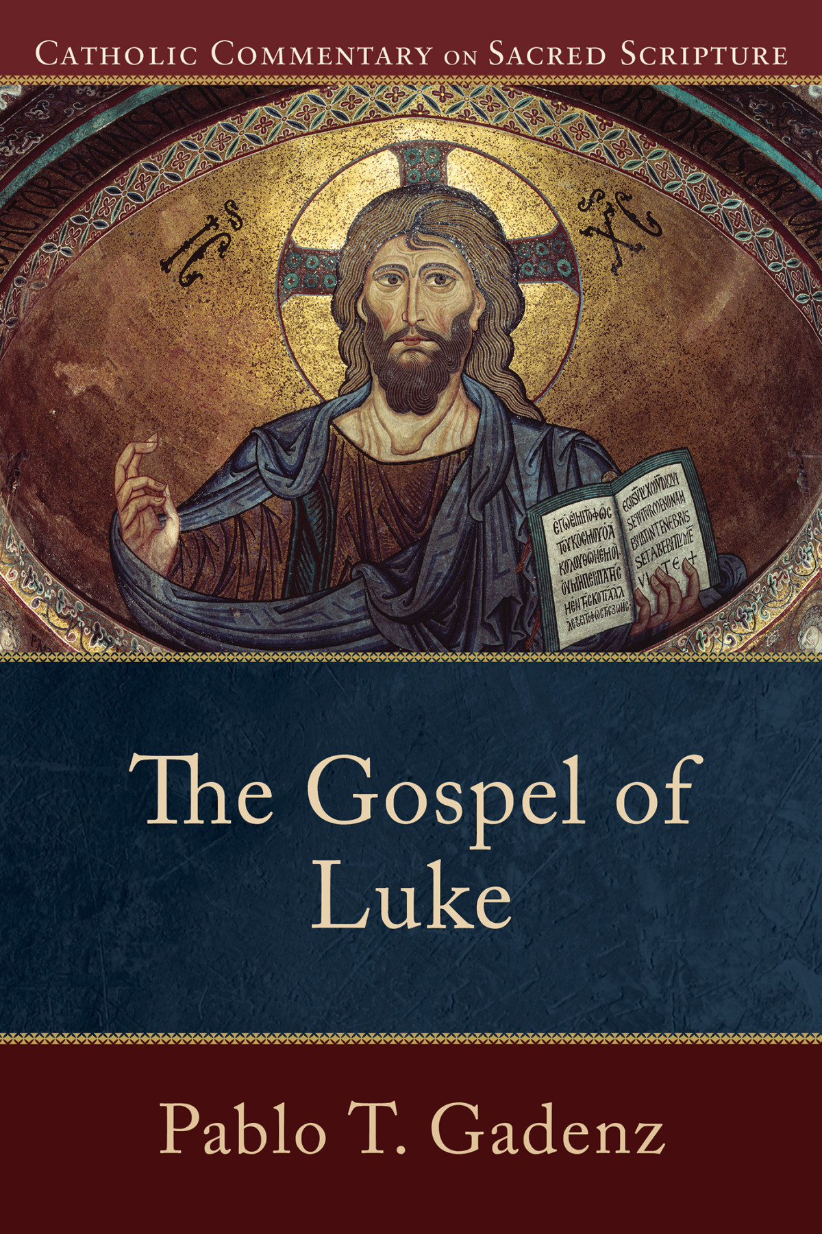 The Gospel Of Luke Pablo T Gadenz