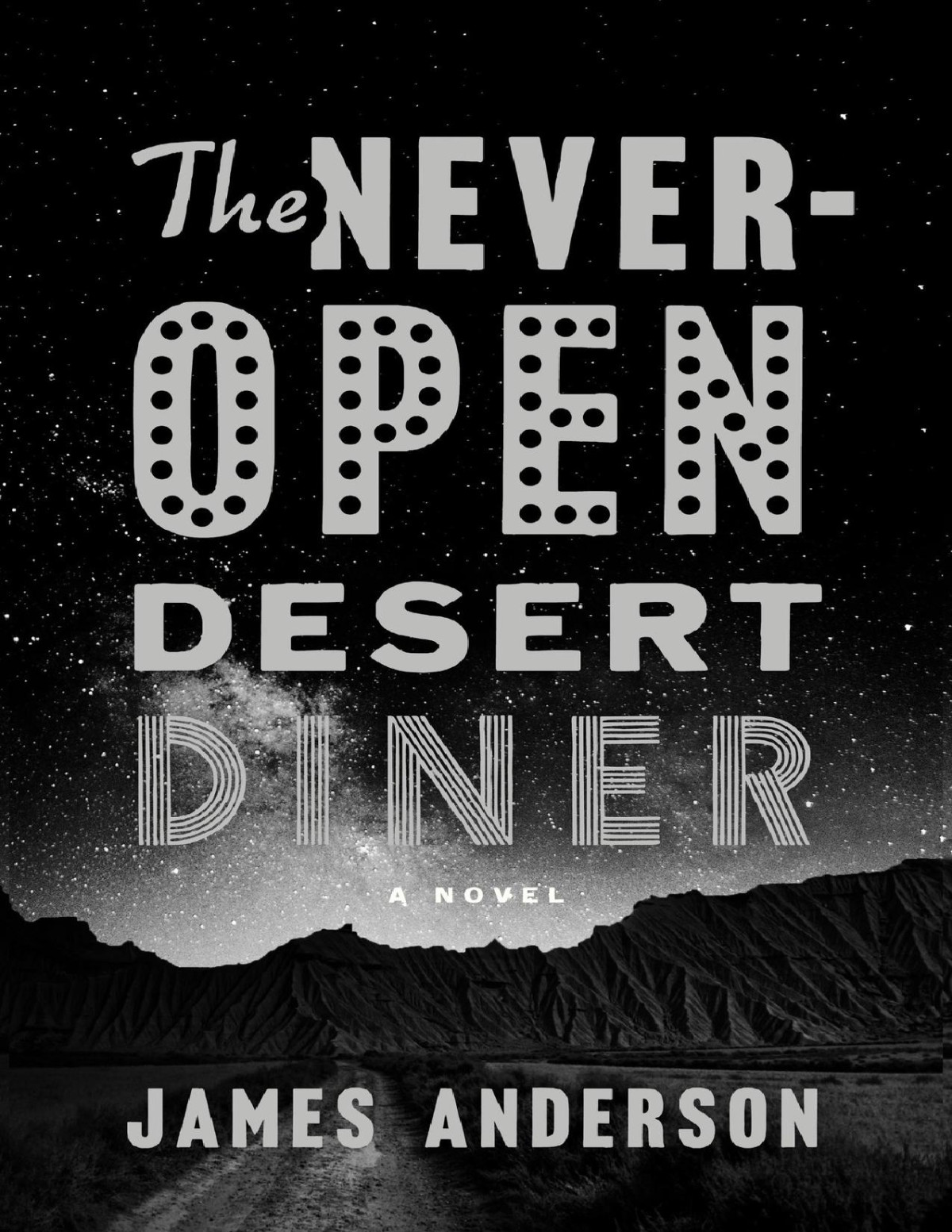The Neveropen Desert Diner James Anderson