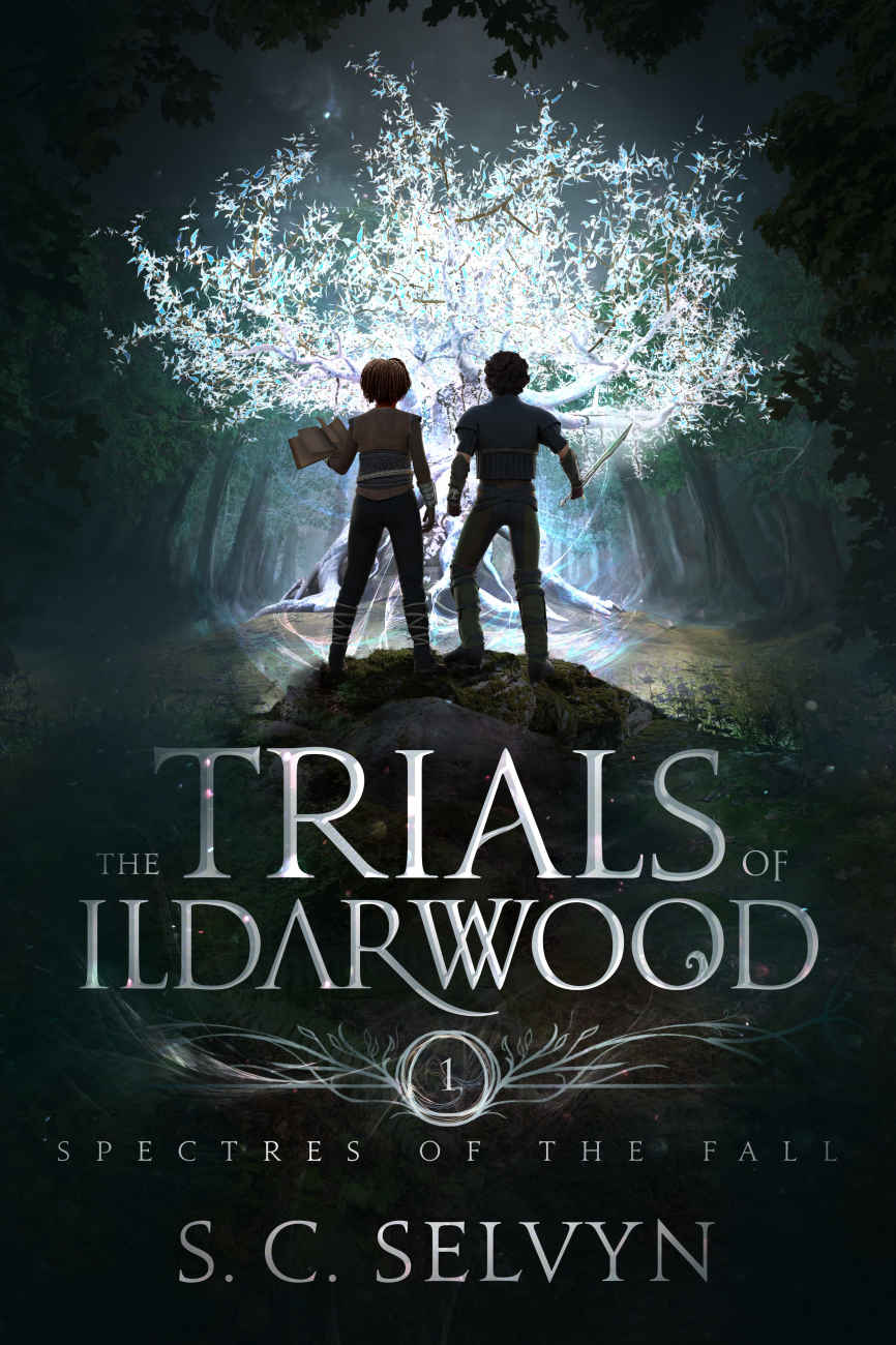 The Trials Of Ildarwood Spectres Of The Fall Sc Selvyn
