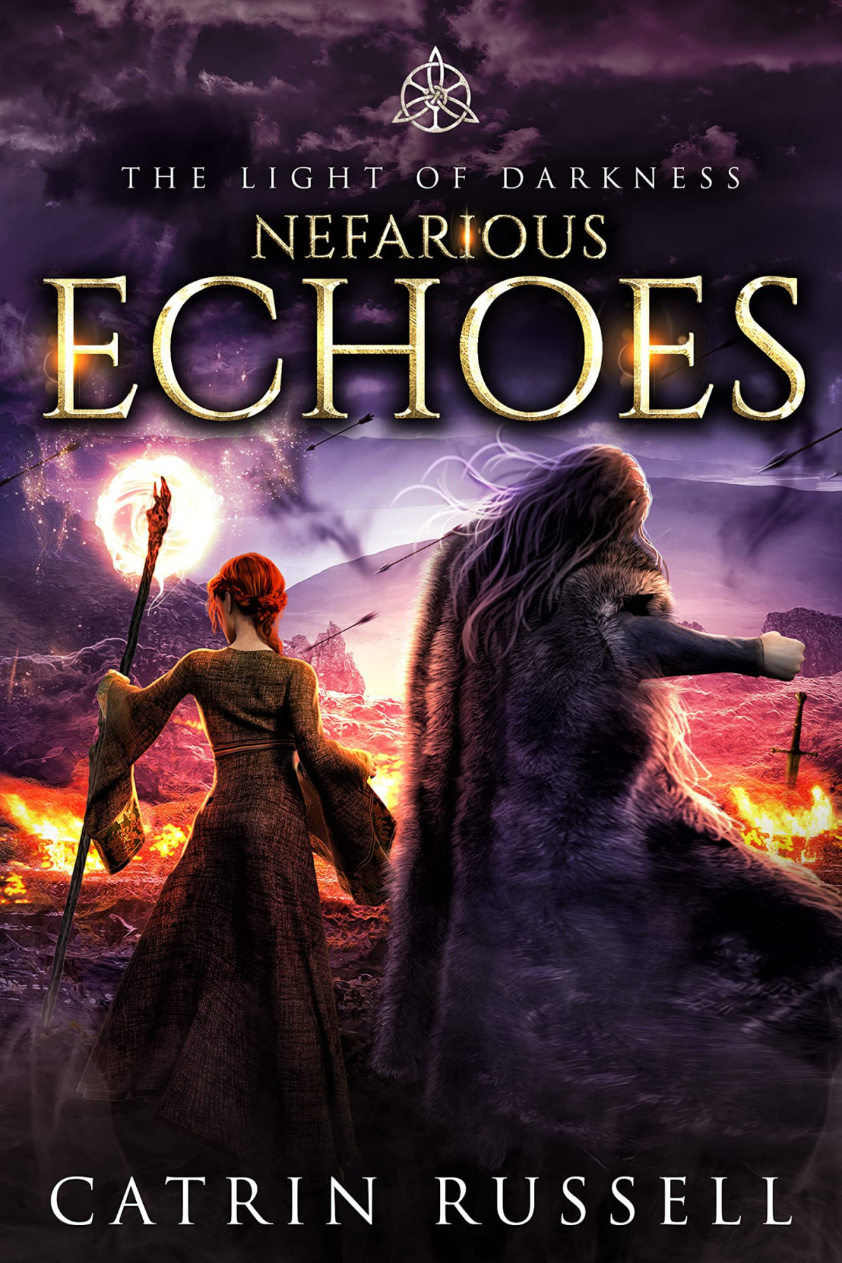 Nefarious Echoes The Light Of Darkness Book 4 Catrin Russell