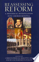 Reassessing Reform A Historical Investigation Into Church Renewal Christopher M Bellitto