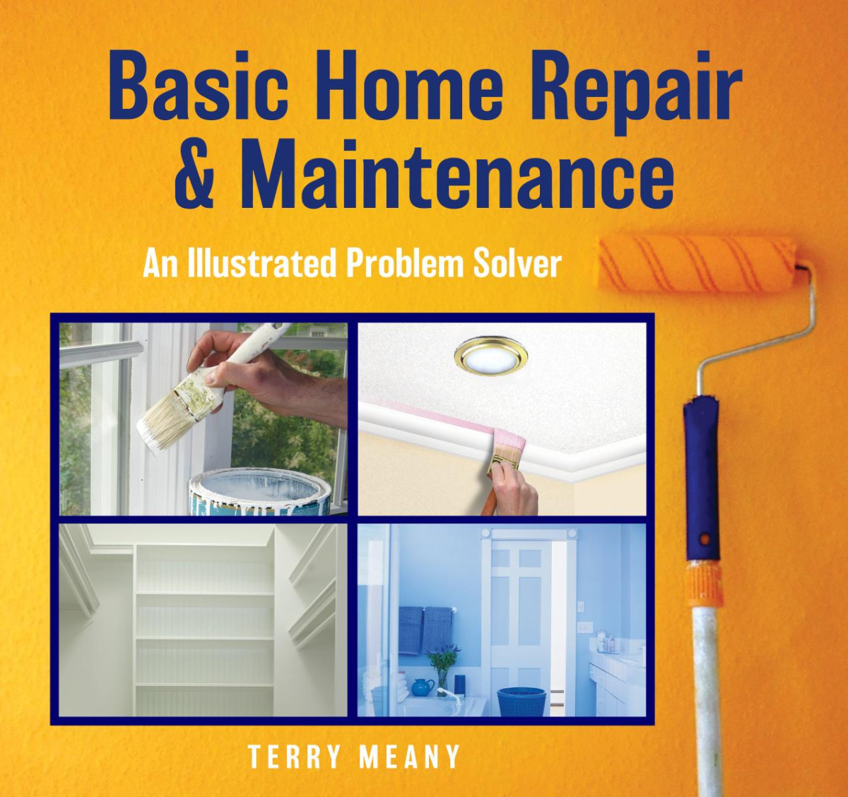 Basic Home Repair And Maintenance 1st Edition Terry Meany