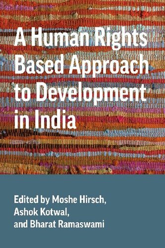 A Human Rights Based Approach To Development In India Moshe Hirsch