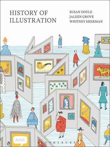 History Of Illustration Illustrated Susan Doyle Jaleen Grove