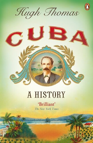 Cuba A History 2nd Edition Hugh Thomas