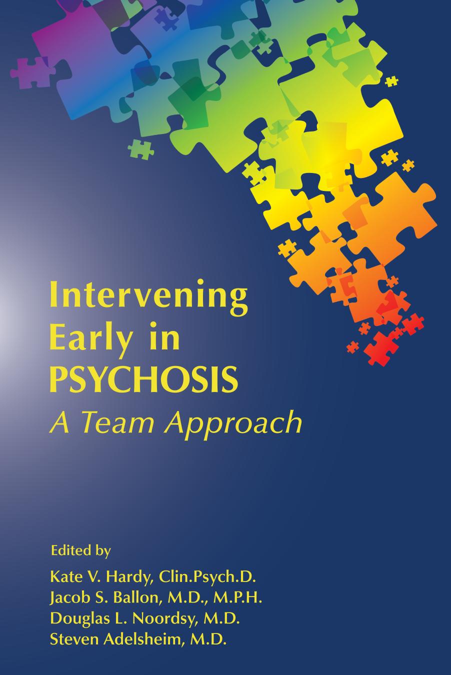 Intervening Early In Psychosis A Team Approach 1st Edition Kate V Hardy