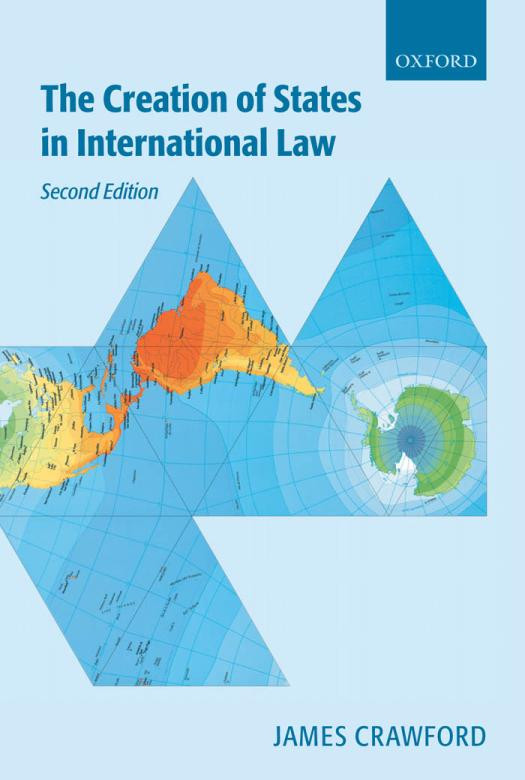 The Creation Of States In International Law 2nd Edition James R Crawford