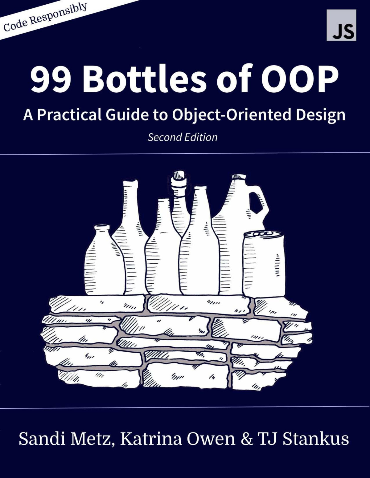 99 Bottles Of Oop A Practical Guide To Objectoriented Design Javascript Edition 2nd Edition Sandi Metz