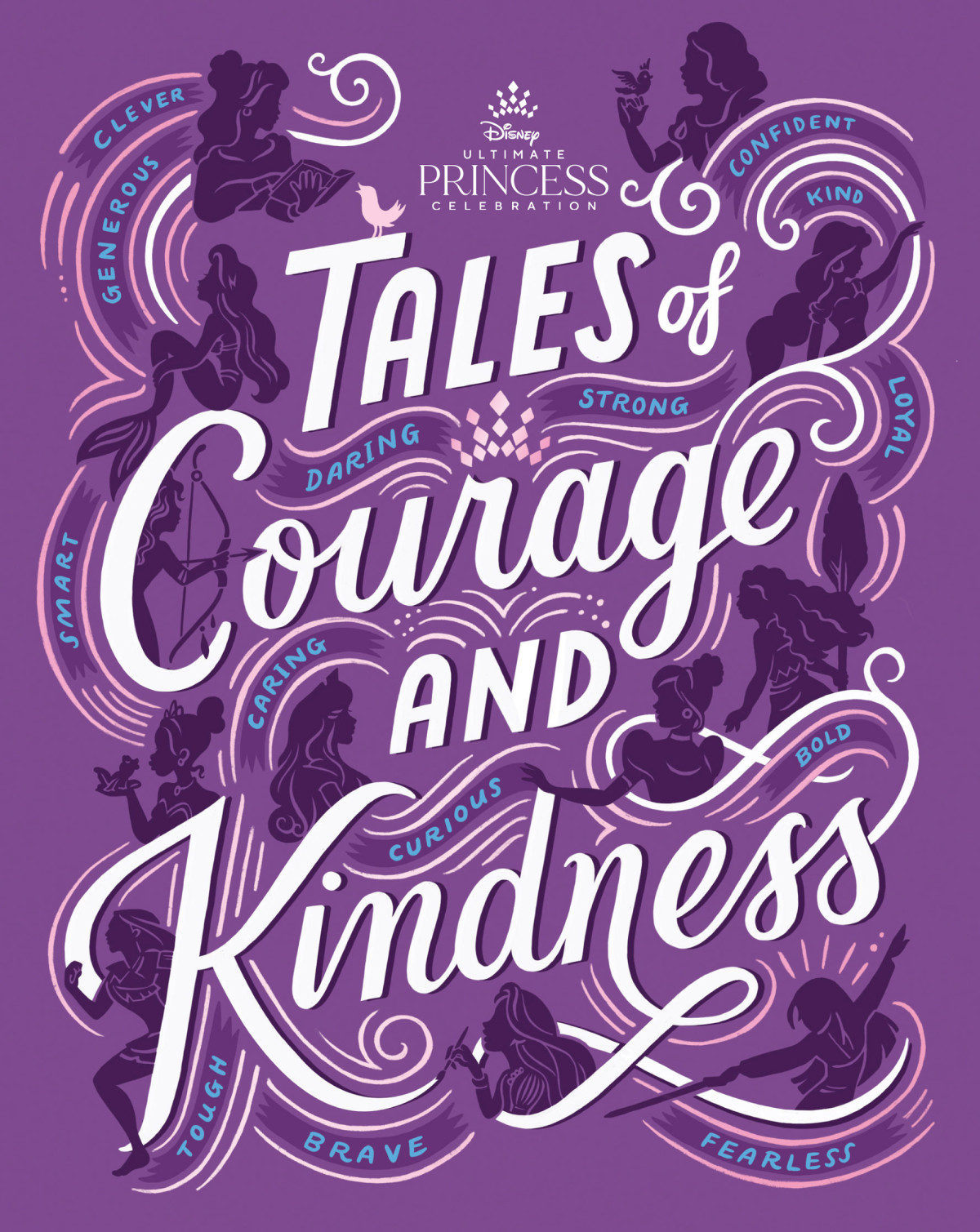 Disney Ultimate Princess Celebration Tales Of Courage And Kindness Disney