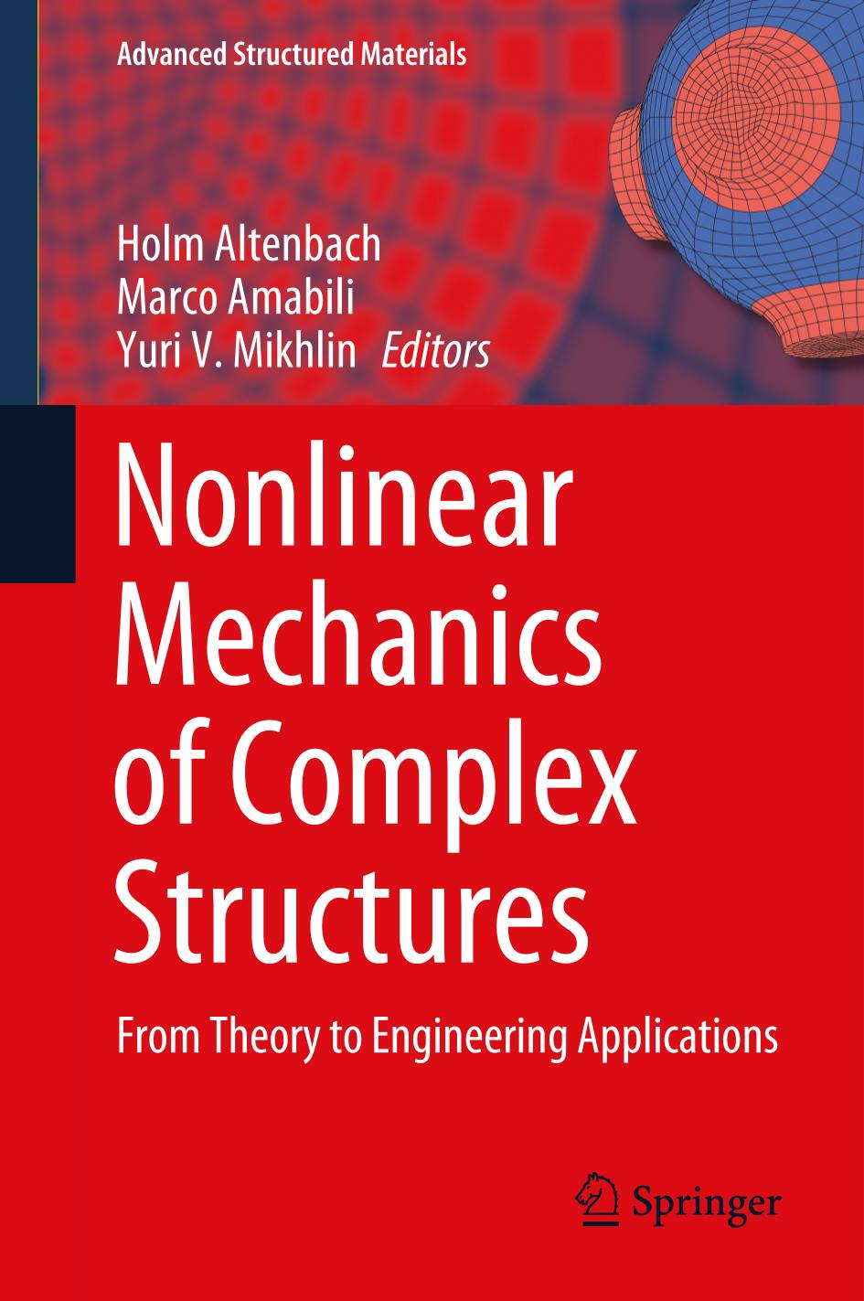 Nonlinear Mechanics Of Complex Structures From Theory To Engineering Applications 1st Ed 2021 Holm Altenbach
