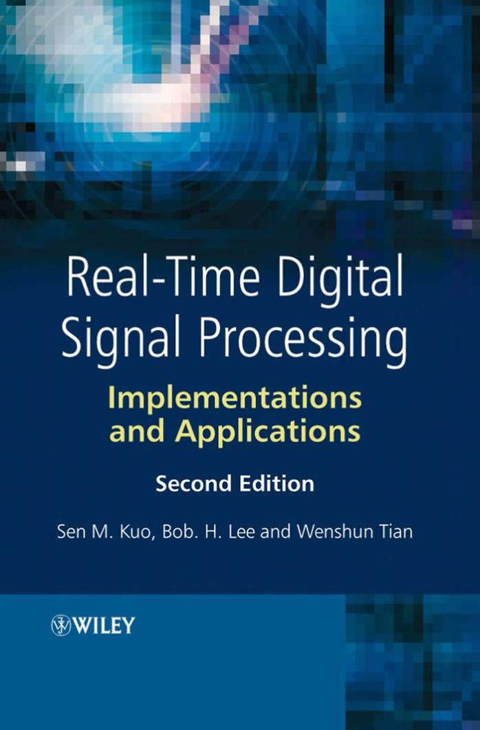 Realtime Digital Signal Processing Implementations And Applications 2nd Edition Sen M Kuo