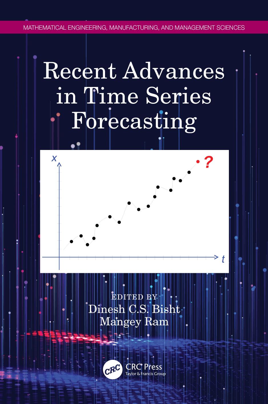 Recent Advances In Time Series Forecasting 1st Edition Taylor Francis Group