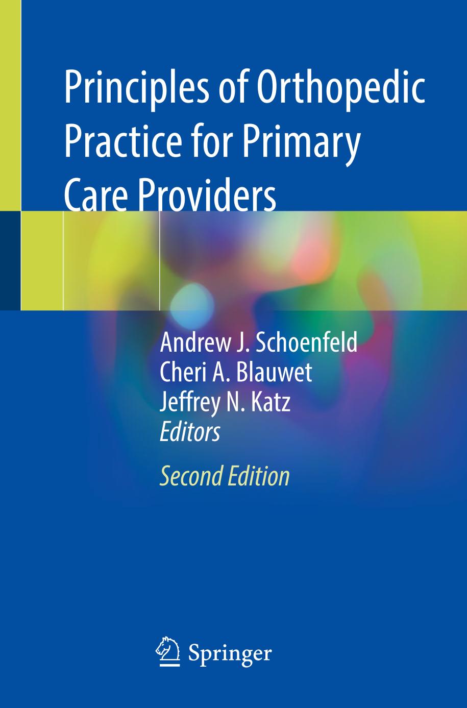 Principles Of Orthopedic Practice For Primary Care Providers 2nd Edition Andrew J Schoenfeld
