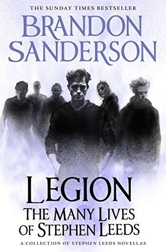 Legion The Many Lives Of Stephen Leeds Brandon Sanderson