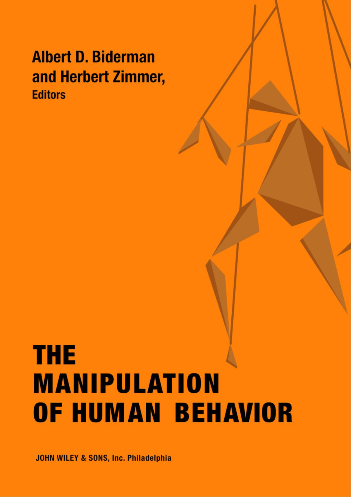 The Manipulation Of Human Behavior Albert D Biderman Herbert Zimmer