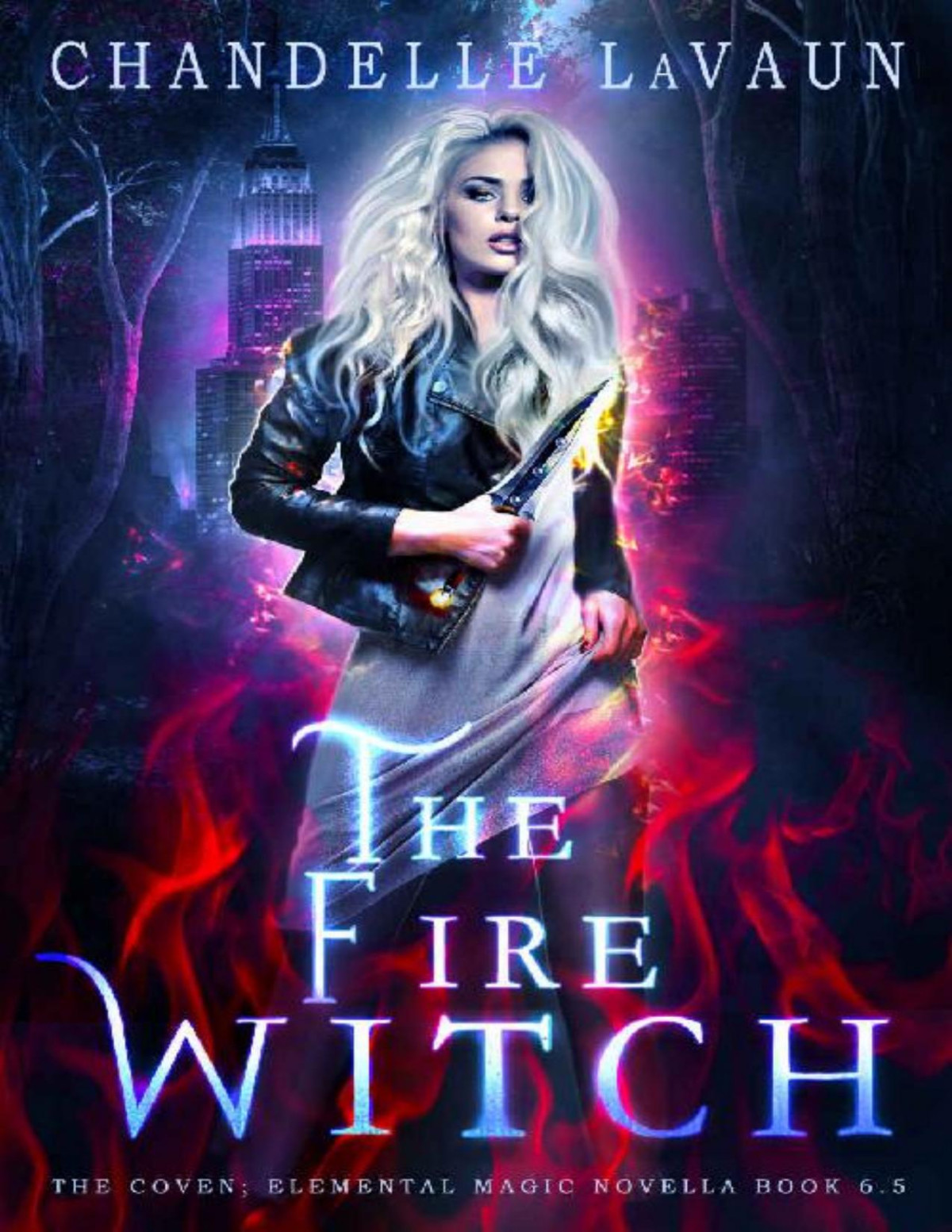 The Fire Witch The Coven Elemental Magic Book 7 Chandelle Lavaun