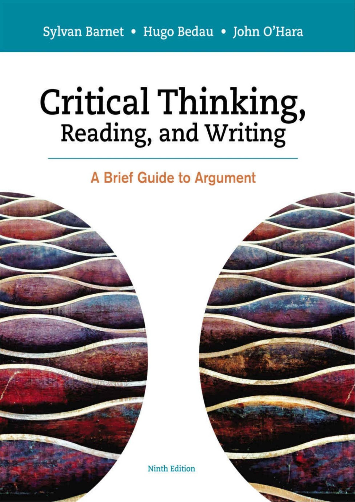 Critical Thinking Reading And Writing Sylvan Barnet Hugo Bedau