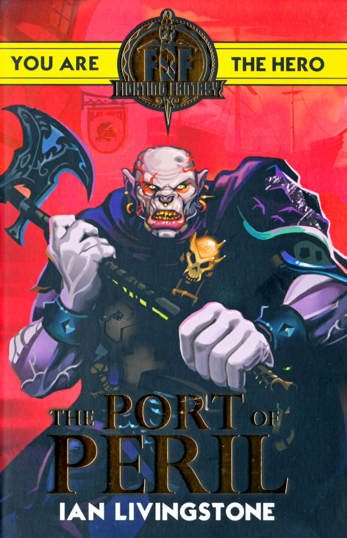 The Port Of Peril 1st Edition Ian Livingstone