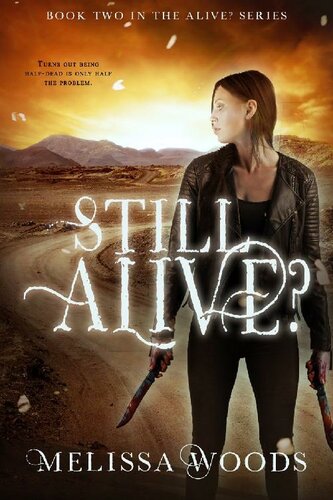 Still Alive Melissa Woods