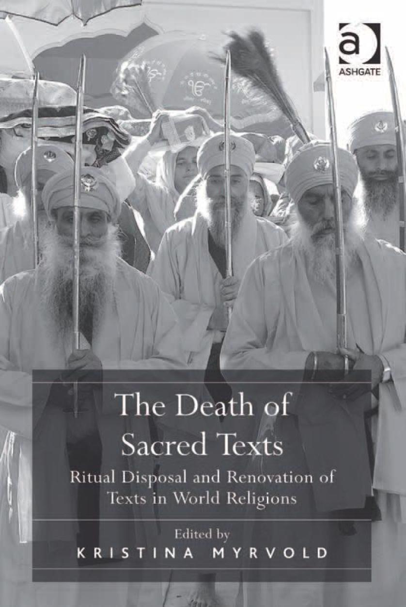 The Death Of Sacred Texts Ritual Disposal And Renovation Of Texts In World Religions Kristina Myrvold