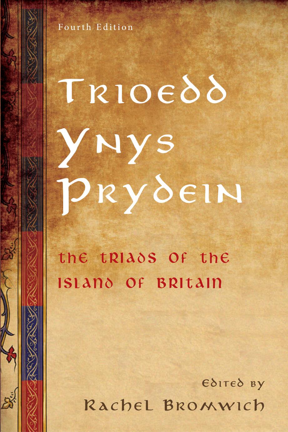 Trioedd Ynys Prydein The Triads Of The Island Of Britain Rachel Bromwich