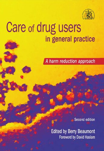 Care Of Drug Users In General Practice A Harm Reduction Approach Second Edition 2nd Edition Berry Beaumont