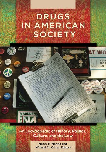 Drugs In American Society 3 Volumes An Encyclopedia Of History Politics Culture And The Law Illustrated Nancy E Marion