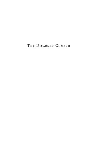 The Disabled Church Human Difference And The Art Of Communal Worship 1st Edition Rebecca F Spurrier