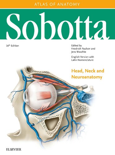 Sobotta Atlas Of Anatomy Vol 3 Head Neck And Neuroanatomy Englishlatin16th Ed 16th Edition Friedrich Paulsen