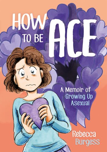 How To Be Ace Rebecca Burgess