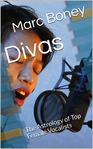 Divas The Astrology Of Top Female Vocalists Marc Boney