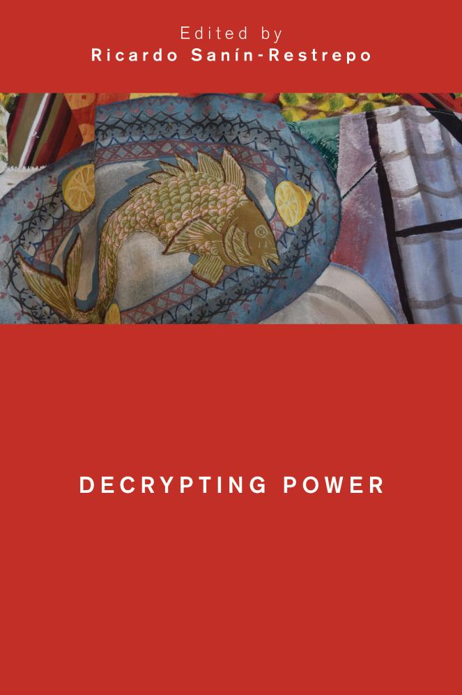 Decrypting Power Ricardo Sannrestrepo Editor